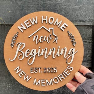 new home new beginning sign.